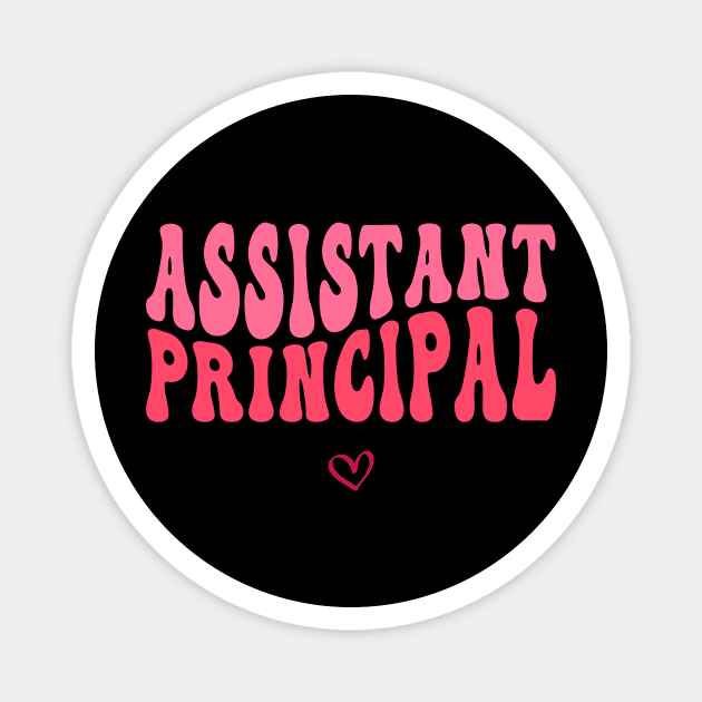 Groovy Assistant Principal Funny School Worker Assistant Magnet by Flow-designs